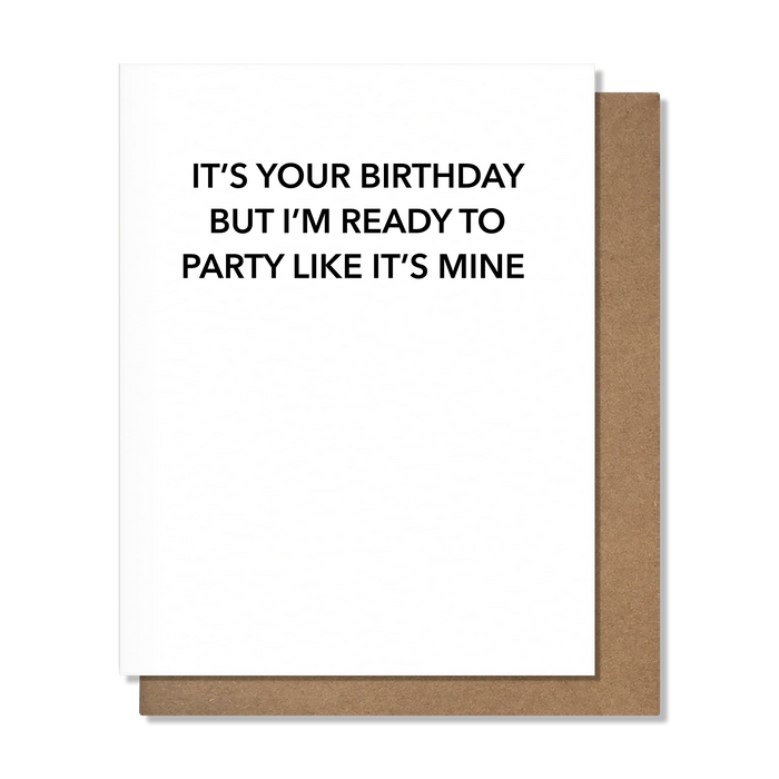 Party Like It's Mine - Birthday Card