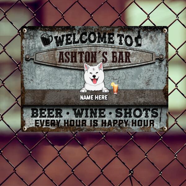 Welcome To My Bar Every Hour Is Happy, Beer Wine Shots Sign, Personalized Dog Breeds Metal Sign, Bar Decor