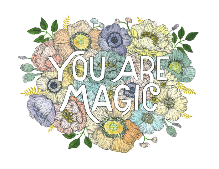 8.5" x 11" You Are Magic Art Print