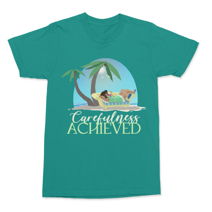 Carefulness Achieved (Unisex T-shirt)
