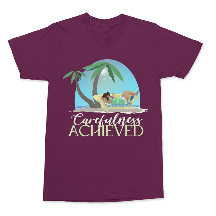 Carefulness Achieved (Unisex T-shirt)