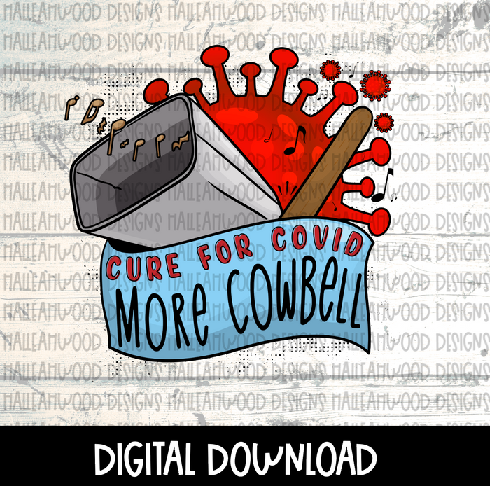 Cure for Covid is More Cowbell