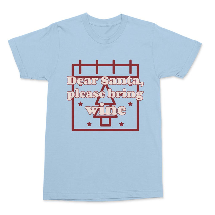 Dear Santa Please Bring Wine Shirt