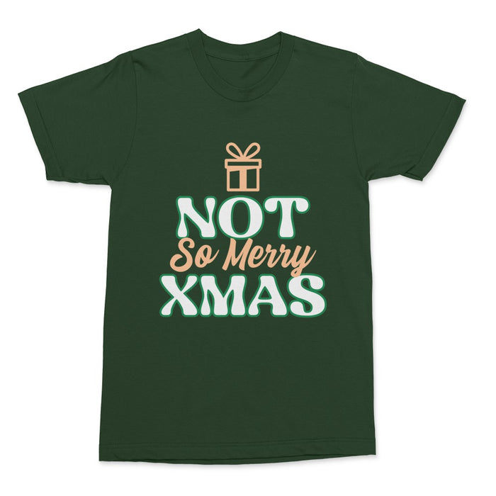 Not So Merry Christmas Shirt