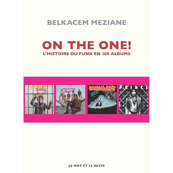 On the one !: L'histoire du funk en 100 albums