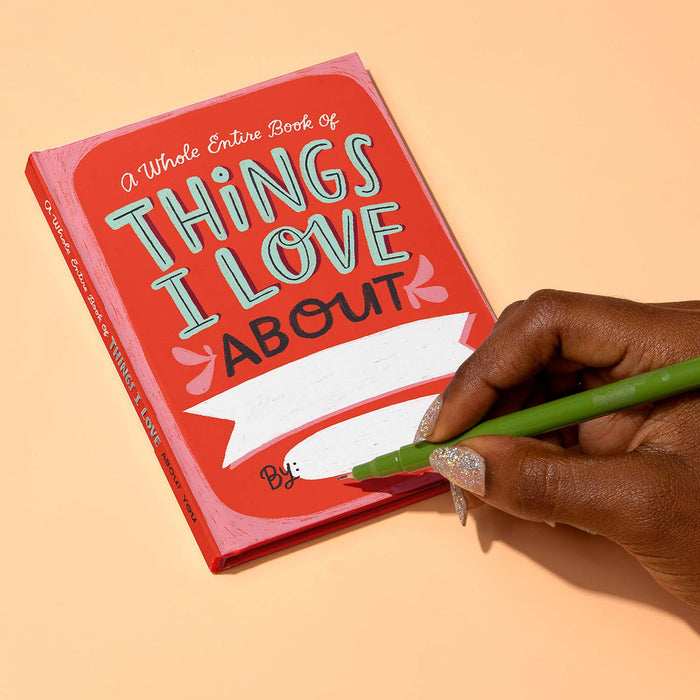 Things I Love About *YOU* Fill in the Love Journal