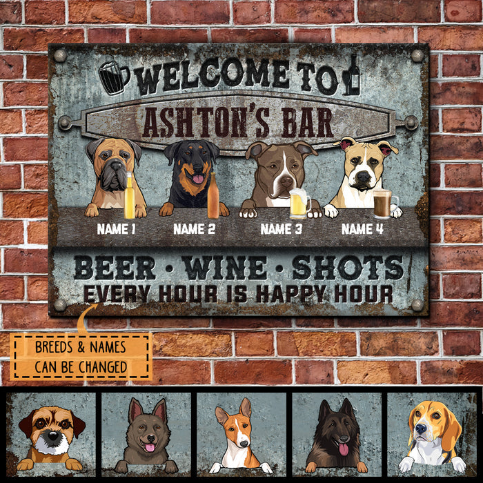 Welcome To My Bar Every Hour Is Happy, Beer Wine Shots Sign, Personalized Dog Breeds Metal Sign, Bar Decor